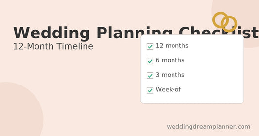 Wedding Planning Checklist: 12-Month Timeline (Step-by-Step)