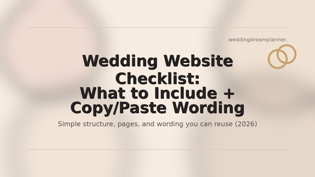 Wedding Website Checklist: What to Include + Copy/Paste Wording